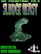 Sludge Beast (3D Printing)