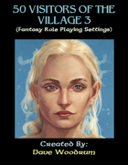 50 Visitors of the Village 3