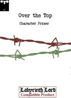 Over the Top: Character Primer