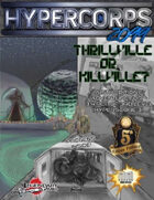 Hypercorps 2099: Thrillville or Killville? (5E)