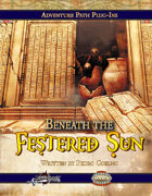 Beneath the Festered Sun (Savage Worlds)