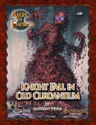 Aegis of Empires 6: Knight Fall in Old Curgantium (Pathfinder 2E)