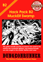 Dungeonrunner B2: Muckelf Swamp