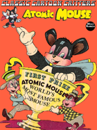 Classic Cartoon Critters: Atomic Mouse