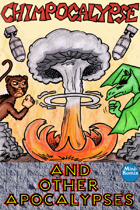 Chimpocalypse And Other Apocalypses