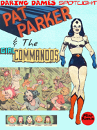 Daring Dames Spotlight: Pat Parker & The Girl Commandos