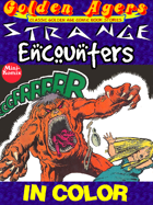 Golden Agers: Strange Encounters (in color)