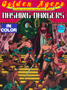 Golden Agers: Dashing Dangers (in color)