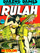 Daring Dames Spotlight: Rulah-Jungle Goddess (in color)