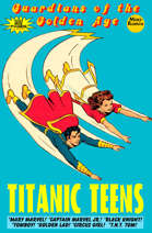 Guardians Of The Golden Age: Titanic Teens