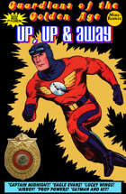 Guardians Of The Golden Age: Up, Up & Away