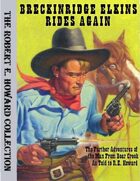 Breckinridge Elkins Rides Again