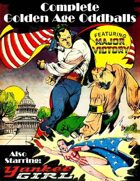Complete Golden Age Oddballs: Major Victory & Yankee Girl