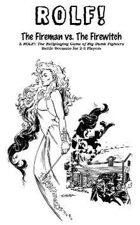 ROLF: The Fireman vs. The Firewitch