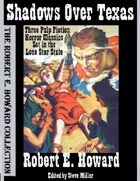 Shadows Over Texas: Three Pulp Fiction Horror Classics