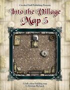Into the Village: Map 5