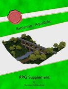Battlemap : Aqueduct