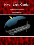 Starships Book I000I0 : Hive Light Carrier