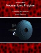 Starships Book III0II : Modular Jump Freighter