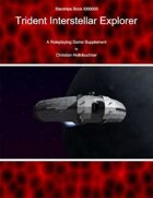 Starships Book I000000 : Trident Intestellar Scout