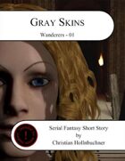 Gray Skins - Wanderers V.01