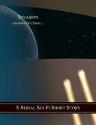 Invasion : Anybody Out There ...