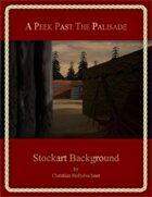 A Peek Past The Palisade : Stockart Background