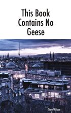 This Book Contains No Geese