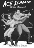 Ace Slamm - Space Bastard: Turn on a Dame