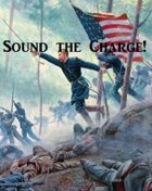 Sound the Charge! - Rules