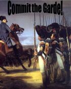 Commit the Garde! - Wagram