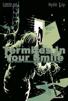 Termites In Your Smile and Other Relationships Gone Wrong