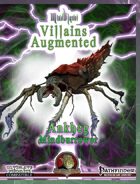 MindBlast! - Villains Augmented: Ankheg Mindburrower