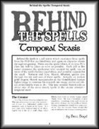 Behind the Spells: Temporal Stasis