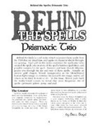 Behind the Spells: Prismatic Trio
