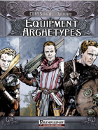CLASSifieds: Equipment Archetypes