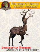 Publisher's Choice -Lovecraftian Horrors: Ancient Forest Spirit