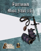 Substandard Magic Items for 5th Edition Fantasy