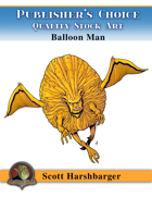 Publisher's Choice - Scott Harshbarger - Balloon Man