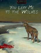 Vathak 5e Adventures - you Left Me to the Wolves
