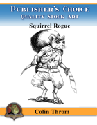 Publisher's Choice - Colin C. Throm (Squirrel Rogue)
