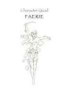Character Quad: Faerie