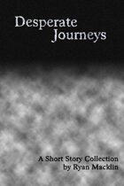 Desperate Journeys