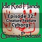Episode 32: Creature Feature: Cyborgs