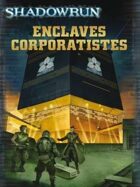 Shadowrun 4 : Enclaves Corporatistes