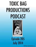 Toxic Bag Podcast Episode 205