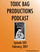 Toxic Bag Podcast Episode 502