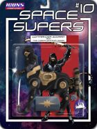 Space Supers #10: Commander Zodram and the CyberCentaur Legion