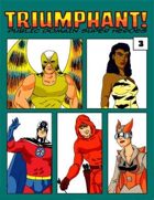 Triumphant! Supers #3