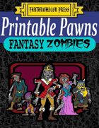 Printable Pawns: Fantasy Zombies